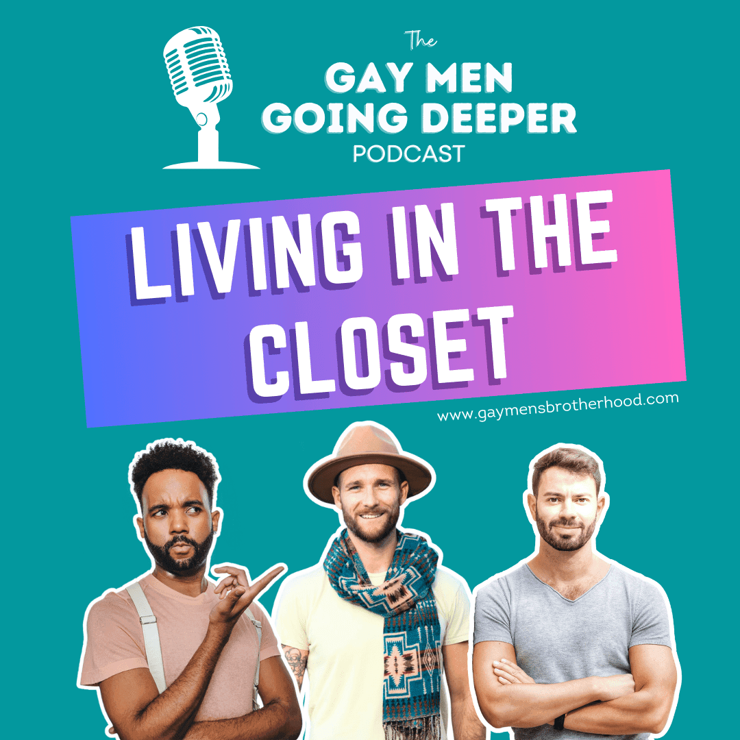 Gay Men Going Deeper episode artwork — Living in the Closet