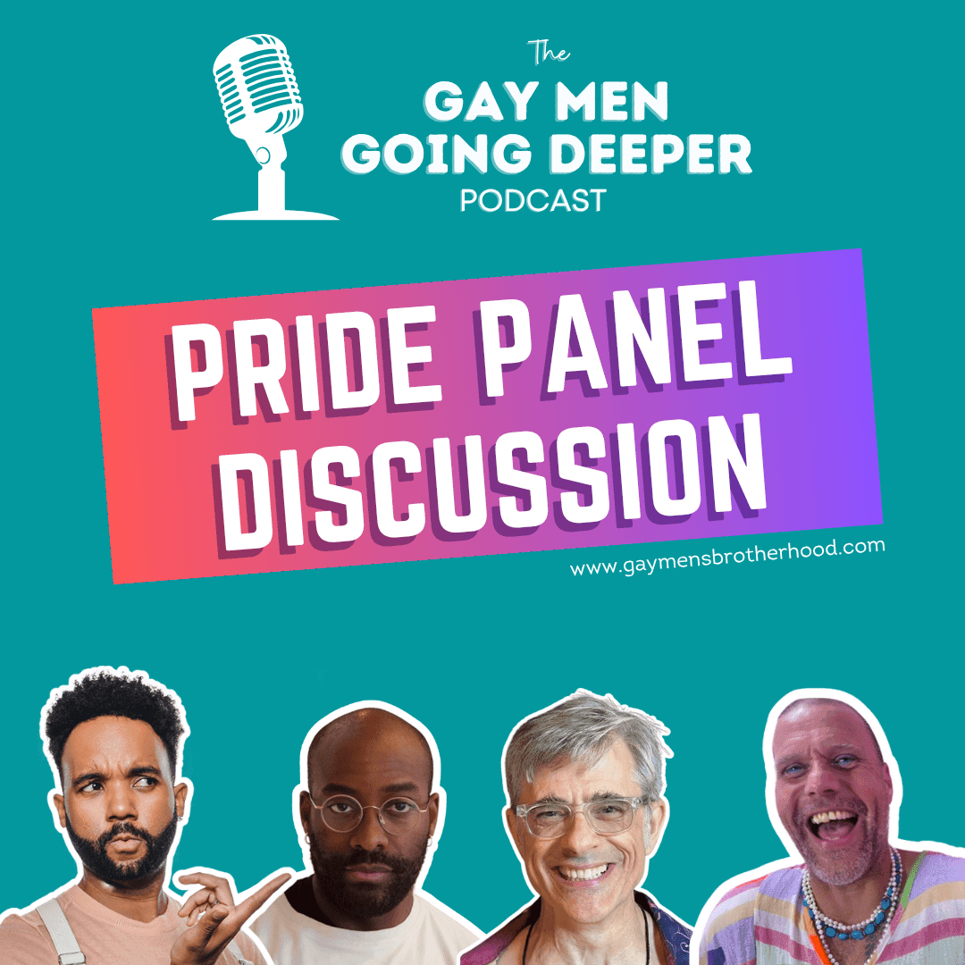 Gay Men Going Deeper episode artwork — Pride Panel Discussion