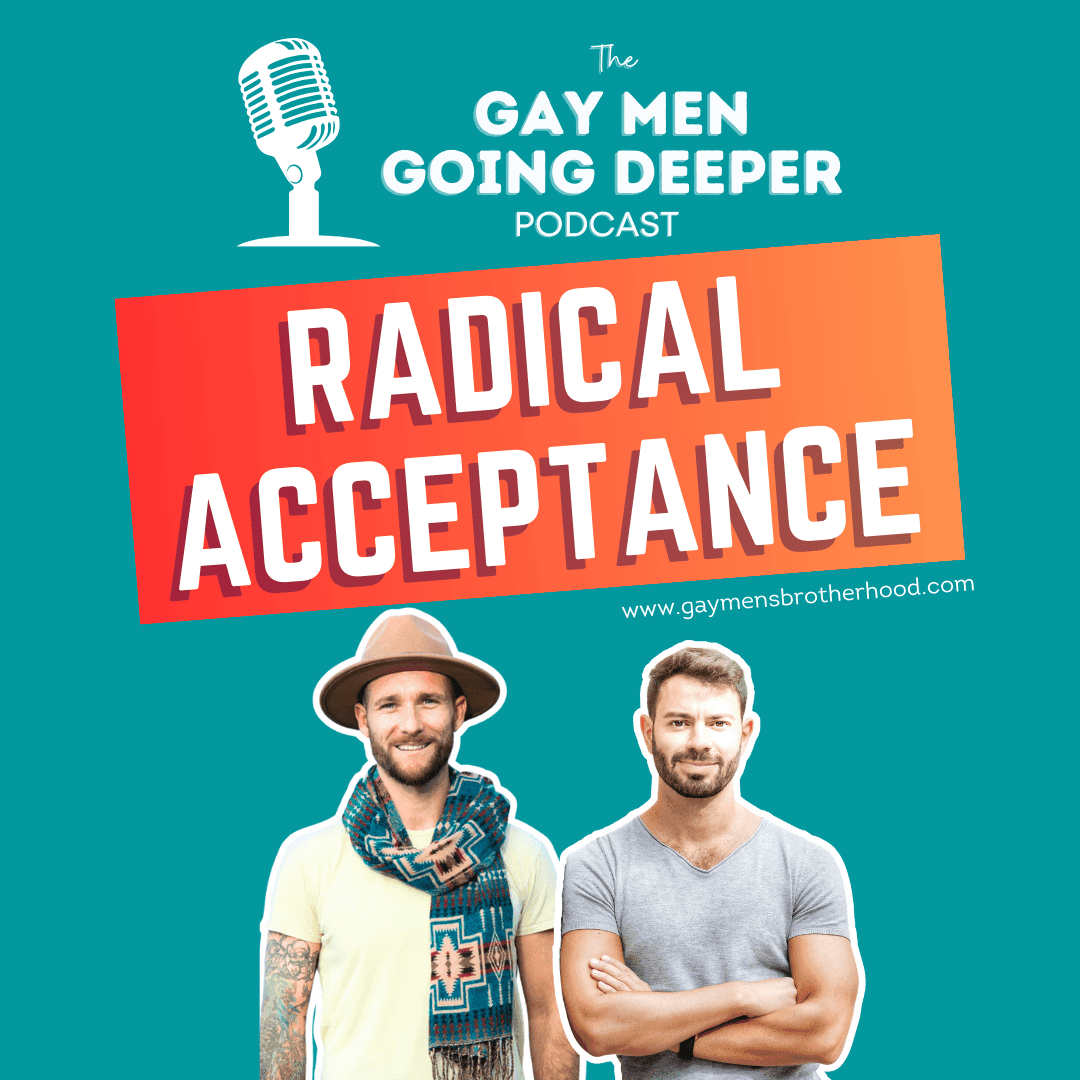 Gay Men Going Deeper episode artwork — Radical Acceptance: Grief’s Final Lesson