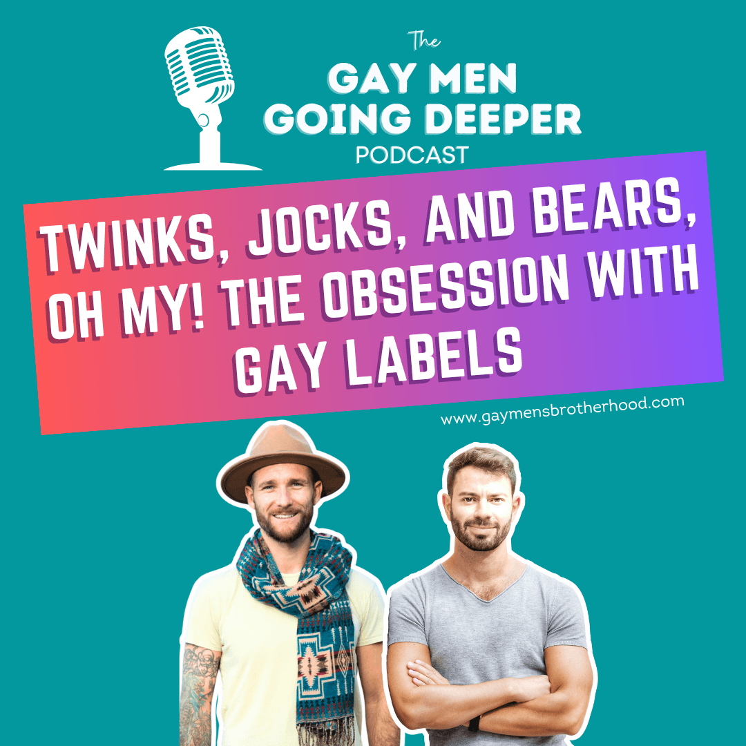 Gay Men Going Deeper episode artwork — Twinks, Jocks, and Bears, Oh My! The Obsession with Gay Labels
