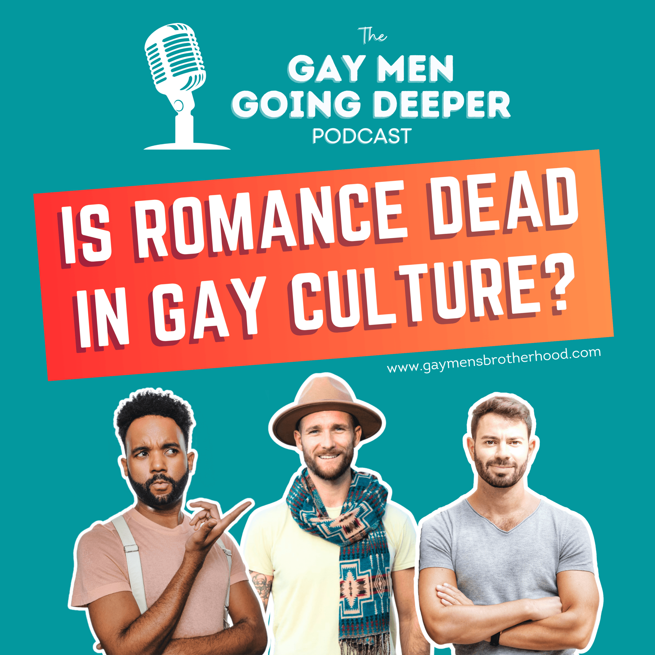 Gay Men Going Deeper podcast episode artwork — Is Romance Dead in Gay Culture?