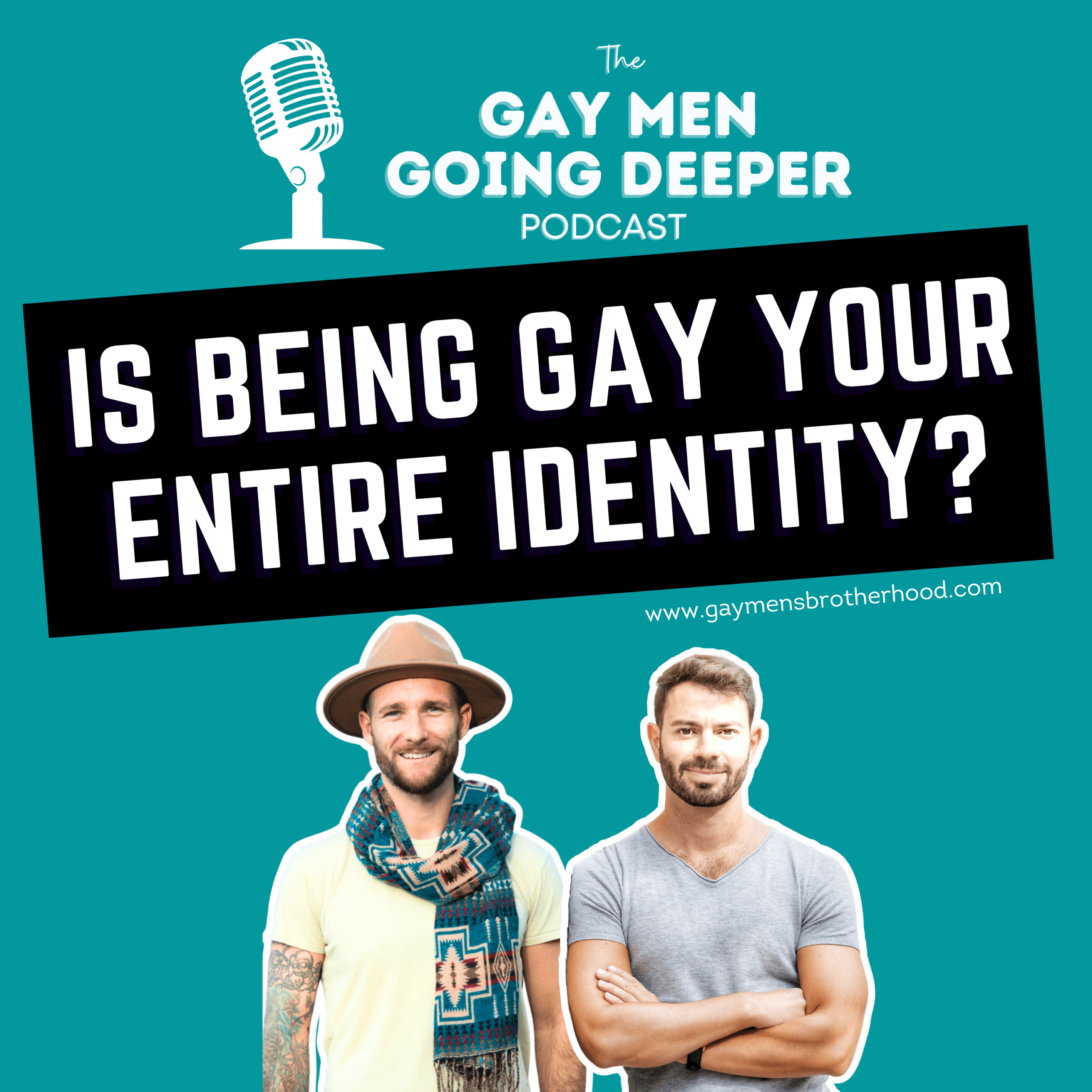 Gay Men Going Deeper podcast episode artwork — Is Being Gay Your Entire Identity? (The Hidden Cost of Over-Identification)